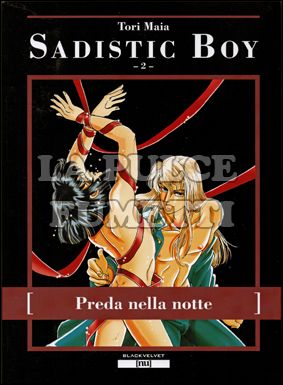 SADISTIC BOY #     2: PREDA NELLA NOTTE