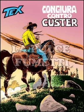 TEX GIGANTE #   490: CONGIURA CONTRO CUSTER