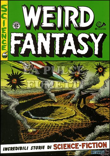 WEIRD FANTASY #     3: VIAGGIO ALLUCINANTE!