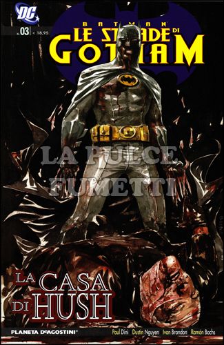 BATMAN LE STRADE DI GOTHAM #     3 - LA CASA DI HUSH