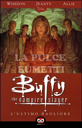 BUFFY STAGIONE  8 #     8: L'ULTIMO BAGLIORE