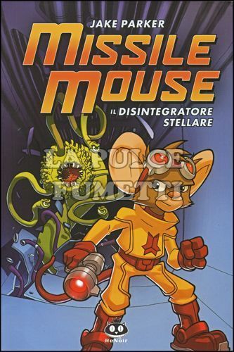 MISSILE MOUSE: IL DISINTEGRATORE STELLARE