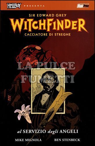 HELLBOY PRESENTA - SIR EDWARD GREY - WITCHFINDER - CACCIATORE DI STREGHE #     1: AL SERVIZIO DEGLI ANGELI