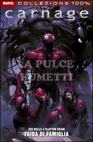 100% MARVEL - CARNAGE: FAIDA DI FAMIGLIA