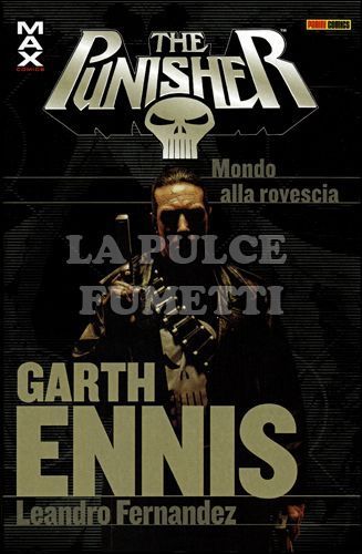 PUNISHER GARTH ENNIS COLLECTION #    10: MONDO ALLA ROVESCIA - MAX