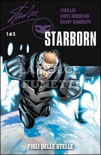 100% PANINI COMICS - STAN LEE STARBORN 1: FIGLI DELLE STELLE