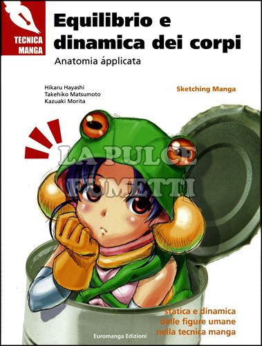 TECNICA MANGA - EQUILIBRIO E DINAMICA DEI CORPI - ANATOMIA APPLICATA