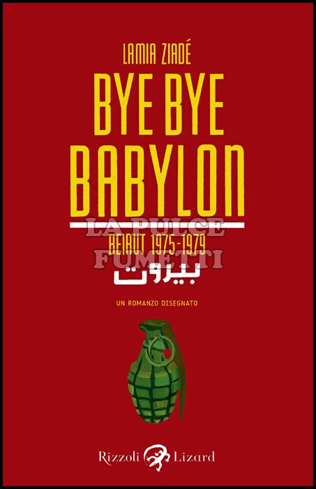 BYE BYE BABYLON - BEIRUT 1975-1979