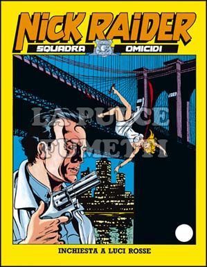 NICK RAIDER #     7: INCHIESTA A LUCI ROSSE