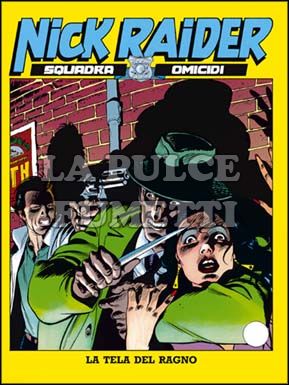 NICK RAIDER #    12: LA TELA DEL RAGNO