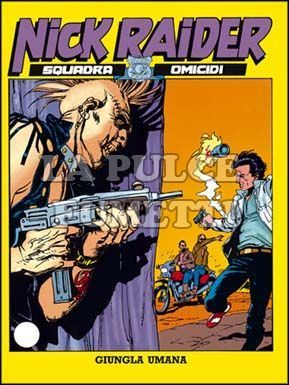 NICK RAIDER #    30: GIUNGLA UMANA