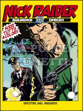 NICK RAIDER #   100: SPETTRI DAL PASSATO