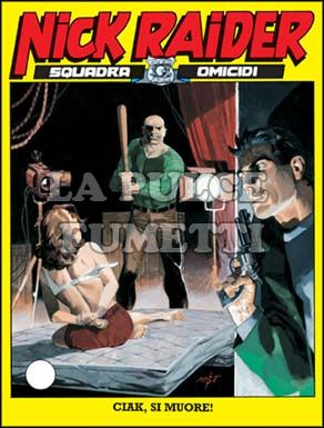 NICK RAIDER #   180: CIAK, SI MUORE