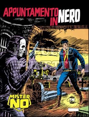 MISTER NO #    39: APPUNTAMENTO IN NERO