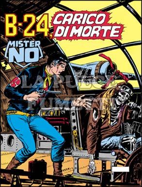 MISTER NO #    51: B-24 CARICO DI MORTE