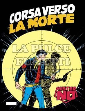 MISTER NO #    90: CORSA VERSO LA MORTE