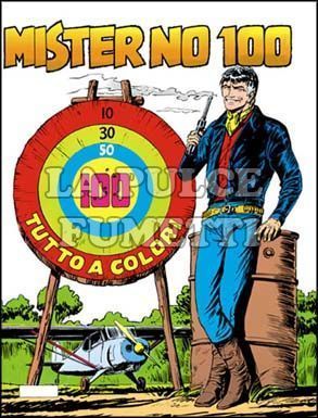 MISTER NO #   100: MISTER NO 100                       A COLORI