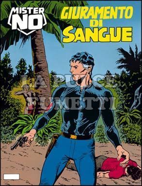 MISTER NO #   135: GIURAMENTO DI SANGUE