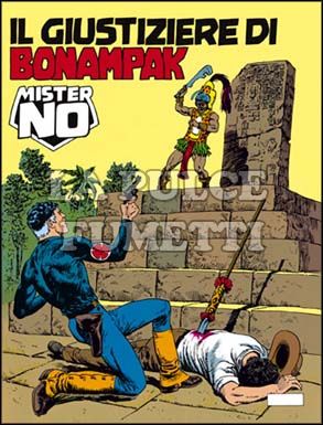 MISTER NO #   151: IL GIUSTIZIERE DI BONAMPAK