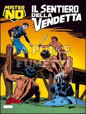 MISTER NO #   205: IL SENTIERO DELLA VENDETTA