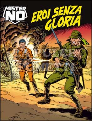 MISTER NO #   226: EROI SENZA GLORIA