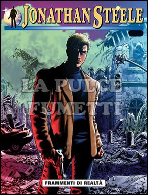 JONATHAN STEELE #    50: FRAMMENTI DI REALTA'