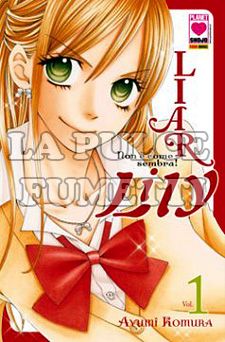 LIAR LILY NON E' COME SEMBRA! 1/17 COMPLETA