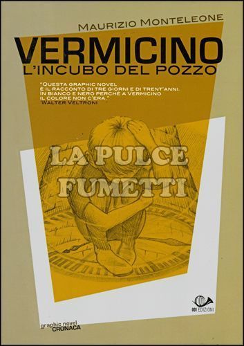 VERMICINO - L'INCUBO DEL POZZO