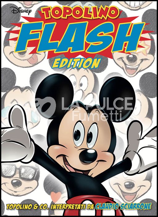 SPECIALE DISNEY GRANDI AUTORI #    85 - TOPOLINO FLASH EDITION - CLAUDIO SCIARRONE