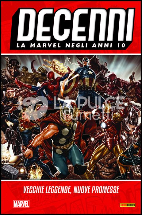 DECENNI #     8 - LA MARVEL NEGLI ANNI 10: VECCHIE LEGGENDE, NUOVE PROMESSE