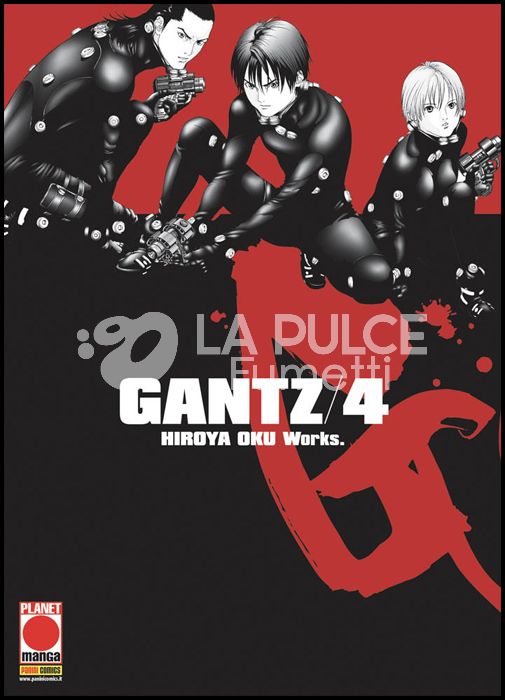 GANTZ - NUOVA EDIZIONE #     4 - 1A RISTAMPA