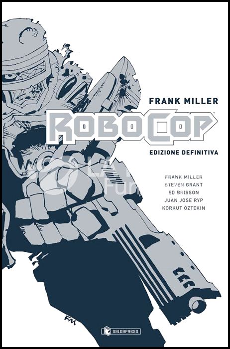 FRANK MILLER ROBOCOP EDIZIONE DEFINITIVA