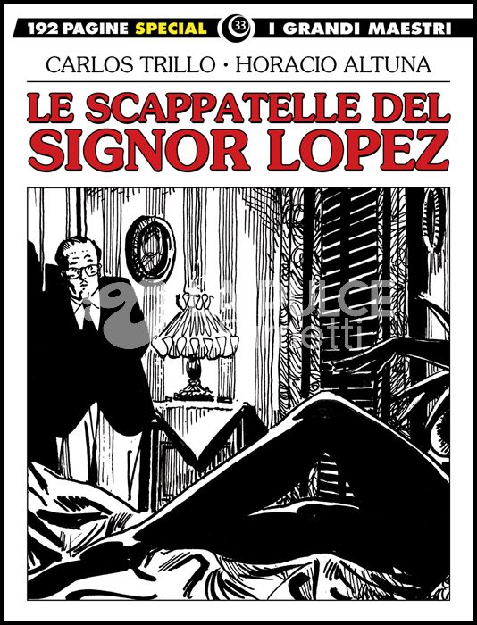 I GRANDI MAESTRI SPECIAL #    33 - LE SCAPPATELLE DEL SIGNOR LOPEZ