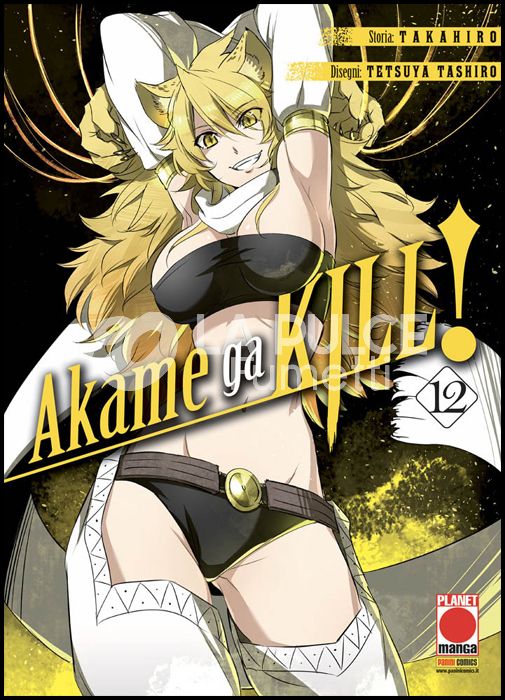 MANGA BLADE #    40 - AKAME GA KILL! 12 - 1A RISTAMPA