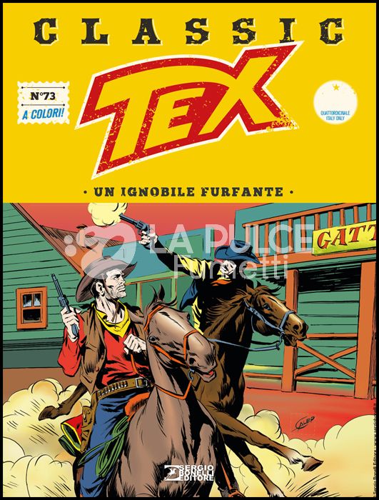 TEX CLASSIC #    73: UN IGNOBILE FURFANTE