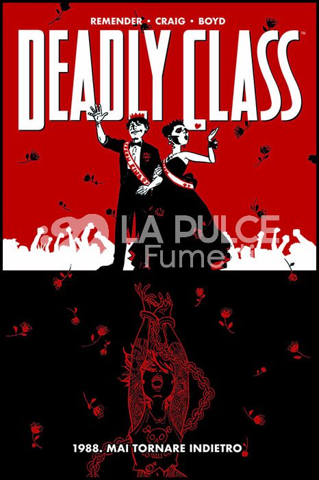 PANINI COMICS 100% HD - DEADLY CLASS #     8: 1988 - MAI TORNARE INDIETRO