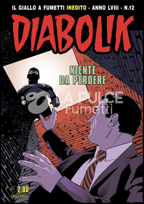 DIABOLIK ORIGINALE ANNO 58 #    12: NIENTE DA PERDERE