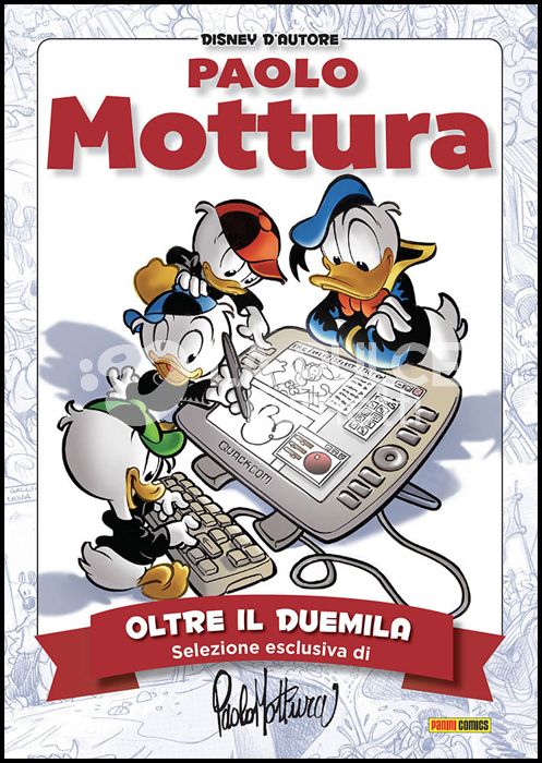 DISNEY D'AUTORE #     4 - PAOLO MOTTURA 2 ( DI 2 ) - OLTRE IL DUEMILA