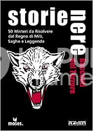 STORIE NERE RACCONTI DEL TERRORE (50 MISTERI DA RISOLVERE)