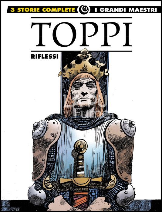 GLI ALBI DELLA COSMO #    50 - I GRANDI MAESTRI 43 - SERGIO TOPPI 16: RIFLESSI