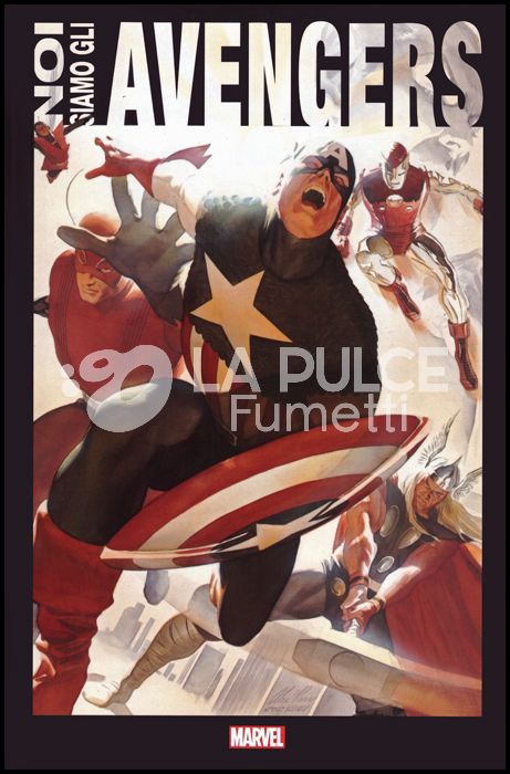 NOI SIAMO GLI AVENGERS - 1A RISTAMPA