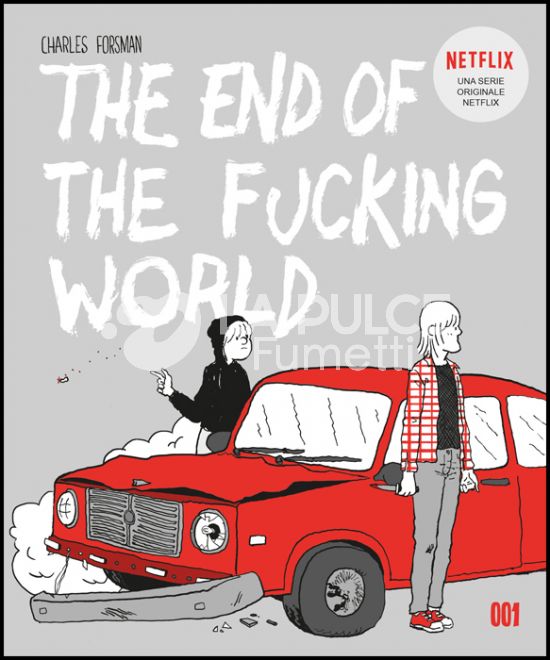 THE END OF THE FUCKING WORLD - TEOTFW - NUOVA EDIZIONE