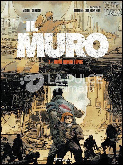 STAR COMICS PRESENTA EXTRA #    10 - IL MURO 1: HOMO HOMINI LUPUS