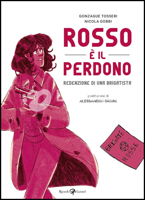 ROSSO È IL PERDONO - REDENZIONE DI UNA BRIGATISTA