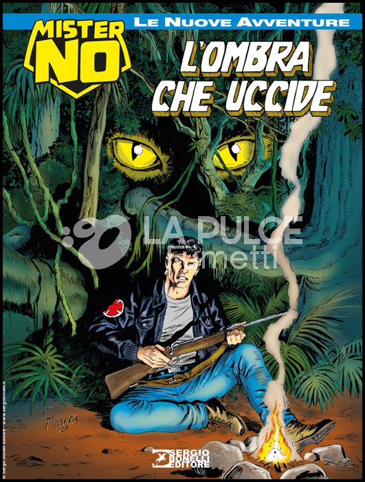 COLLANA AMAZZONIA #    10 - MISTER NO LE NUOVE AVVENTURE 10: L'OMBRA CHE UCCIDE