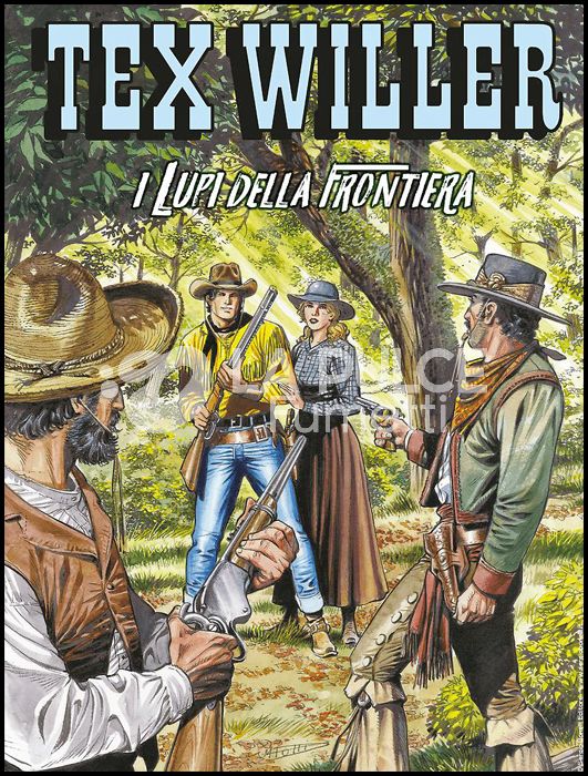 TEX WILLER #    16: I LUPI DELLA FRONTIERA