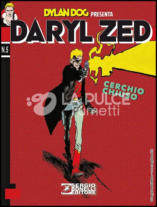 DYLAN DOG PRESENTA - DARYL ZED #     5: CERCHIO CHIUSO