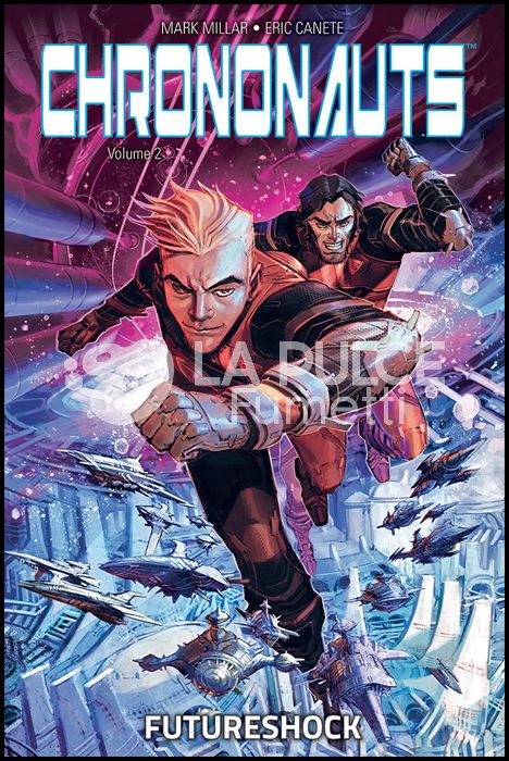 MILLARWORLD COLLECTION - CHRONONAUTS 2: FUTURESHOCK