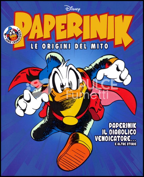 PAPERINIK - LE ORIGINI DEL MITO #     1: PAPERINIK IL DIABOLICO VENDICATORE... E ALTRE STORIE