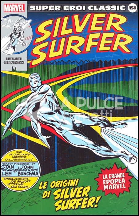 MARVEL - SUPER EROI CLASSIC #   151 - SILVER SURFER 1: LE ORIGINI DI SILVER SURFER!